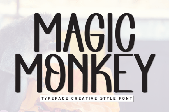 Magic Monkey: The Casual Display Font for Modern Design